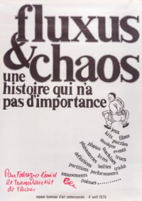 Fluxus and chaos. Une historie qui n'a pas d'importance