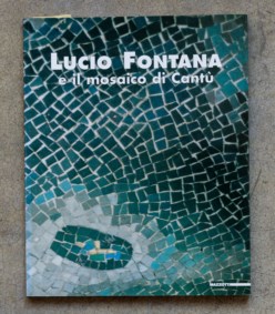 Lucio Fontana e il mosaico di Cantù