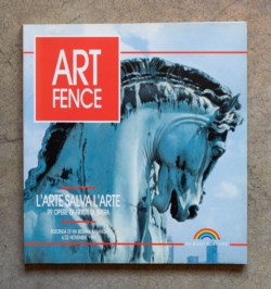 Art fence. L'arte salva l'arte. 99 opere di artisti di Brera