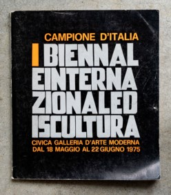 Campione d'Italia. I Biennale Internazionale di Scultura