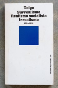 Teige: Surrealismo Realismo socialista Irrealismo 1934-1951