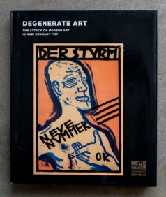 Degenerate art. The attack on modern art in nazi Germany 1937