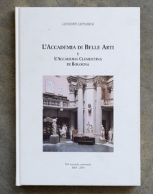 L'Accademia di Belle Arti e l'Accademia Clementina di Bologna