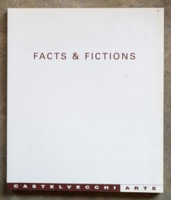 Facts & Fictions. La nuova pittura internazionale tra immaginario e realtà