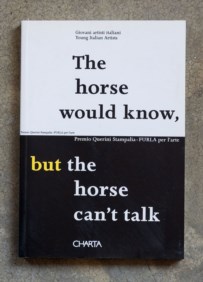 The horse would know, but the horse can't talk