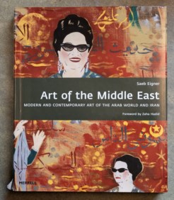 Art of the Middle East - Modern and Contemporary Art of the Arab World and Iran