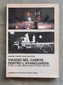 Viaggio nel camion dentro l'avanguardia ovvero la lunga cinematografia teatrale 1960-1976